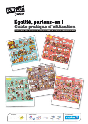 Dans ce cadre, la CASDEN Banque Populaire a signé un partenariat avec l’association AIME / Le Moutard pour proposer aux enseignants du 1er degré de découvrir le kit « Égalité, parlons-en ! » décliné de l’expo-quiz® junior du même nom.