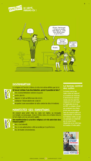 Intimement liée à notre histoire, la laïcité est, pour chacun d’entre nous, garante de liberté, d’égalité, de respect mutuel. Voilà pourquoi il est important d’en comprendre les principes et de la faire vivre au quotidien.